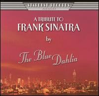 Tribute to Frank Sinatra von The Blue Dahlia