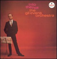 Into the Hot von Gil Evans