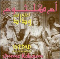 Widad (Original Sound Track) von Umm Kulthum