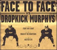 Face To Face/Dropkick Murphys [Split EP] von Face to Face