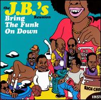 Bring the Funk on Down von The J.B.'s