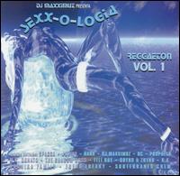 DJ Maxximuz Presents: Sexx-O-Logia: Reggaeton, Vol. 1 von DJ Maxximuz