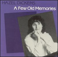 Few Old Memories von Hazel Dickens