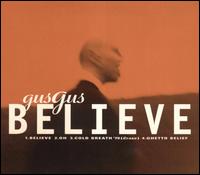 Believe [CD #1] von GusGus