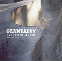 Concrete Dunes von Grandaddy