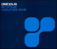 Platipus Archive, Vol. 5 & 6 von Various Artists