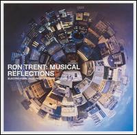 Musical Reflections von Ron Trent