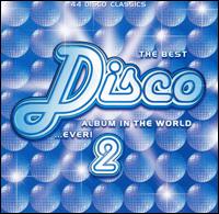 Best Disco Album in the World...Ever!, Vol. 2 von Various Artists