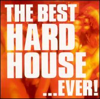 Best Hard House... Ever! von Various Artists