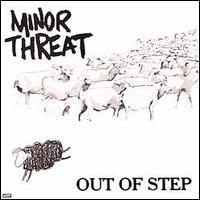 Out of Step von Minor Threat