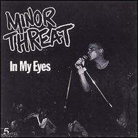 In My Eyes von Minor Threat