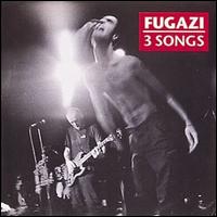 3 Songs von Fugazi