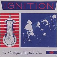 Orafying Mysticle of...Ignition von Ignition