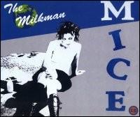 Milkman [7"] von Mice