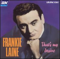 That's My Desire [ASV/Living Era] von Frankie Laine