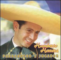 Mujeriego, Parrandero Y Jugador von Humberto Herrera