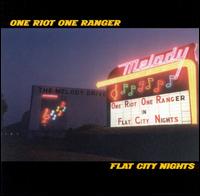 Flat City Nights von One Riot One Ranger