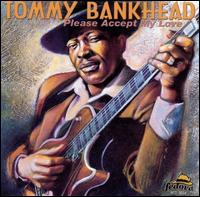 Please Accept My Love von Tommy Bankhead