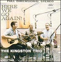 Here We Go Again! von The Kingston Trio