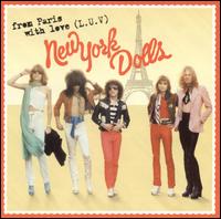 From Paris with L-U-V von New York Dolls