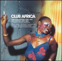 Club Africa, Vol. 1: Hard African Funk, Afro-Jazz, & Original Afro-Beat von Various Artists