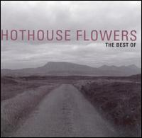 Best of Hothouse Flowers von Hothouse Flowers