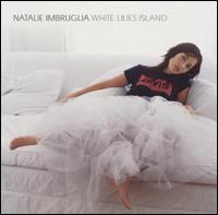 White Lilies Island von Natalie Imbruglia