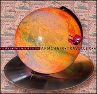 Perfect Record for the Armchair Traveller von Armchair Traveller