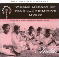 World Library of Folk and Primitive Music, Vol. 7: India von Alan Lomax