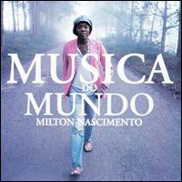 Musica Do Mundo von Milton Nascimento