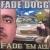 Fade 'Em All von Fade Dogg