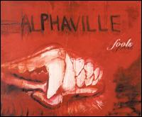 Fools [4 Tracks] von Alphaville