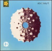 Say It [CD Single] von ABC
