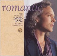 Romantic: The Ultimate David Lanz Narada Collection von David Lanz