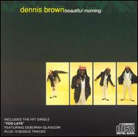 Beautiful Morning von Dennis Brown