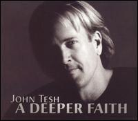 Deeper Faith von John Tesh