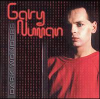 Dark Wonders: Best of Gary Numan von Gary Numan