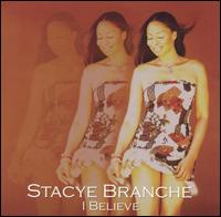 I Believe von Stacye Branche