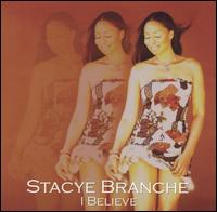 I Believe von Stacye Branche