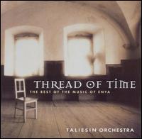 Thread of Time: The Best of the Music of Enya von Taliesin Orchestra