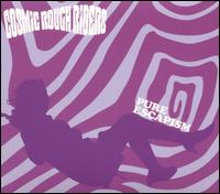 Pure Escapism von Cosmic Rough Riders
