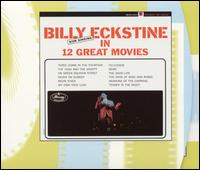 Now Singing in 12 Great Movies von Billy Eckstine