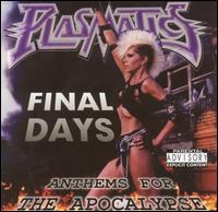 Final Days: Anthems for the Apocalpse von Plasmatics