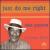 Just Do Me Right von Asie Payton