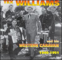Tex Williams & His Western Caravan: 1946-1951 von Tex Williams