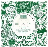 Fun Flies/Your Soft Light von Action Suits