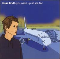 You Wake Up at Sea Tac von Lasse Lindh
