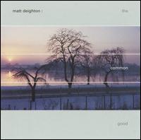 Common Good von Matt Deighton