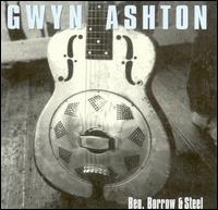 Beg, Borrow and Steel von Gwyn Ashton