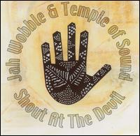 Shout at the Devil von Jah Wobble